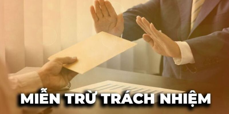 Sơ lược các điều khoản trong chính sách miễn trừ trách nhiệm Kubet